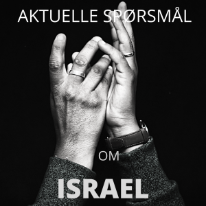 Aktuelle spørsmål om Israel